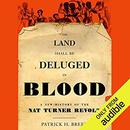 The Land Shall Be Deluged in Blood by Patrick H. Breen