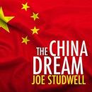 The China Dream by Joe Studwell