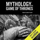 Mythology in Game of Thrones by Valerie Frankel