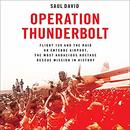 Operation Thunderbolt by Saul David