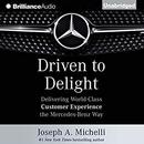 Driven to Delight by Joseph Michelli