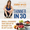 Thinner in 30 by Jenna Wolfe