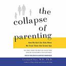 The Collapse of Parenting by Leonard Sax