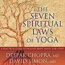 The Seven Spiritual Laws of Yoga by Deepak Chopra