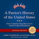 A Patriot's History of the United States, Updated Edition by Larry Schweikart