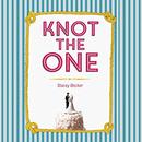 Knot the One by Stacey Becker