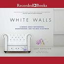 White Walls by Judy Batalion