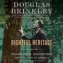 Rightful Heritage by Douglas Brinkley