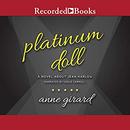 Platinum Doll by Anne Girard