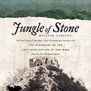 Jungle of Stone by William Carlsen