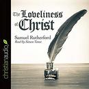 The Loveliness of Christ by Samuel Rutherford