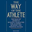 The Way of the Athlete by Rob Pate