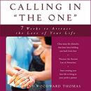Calling in ''The One'' by Katherine Woodward Thomas