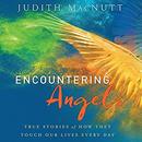 Encountering Angels by Judith MacNutt