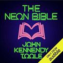 The Neon Bible by John Kennedy Toole