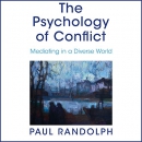 The Psychology of Conflict by Paul Randolph