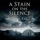 A Stain on the Silence by Andrew Taylor