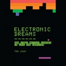 Electronic Dreams by Tom Lean