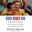 When Women Win by Ellen Malcolm
