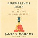 Siddhartha's Brain by James Kingsland