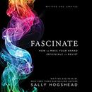 Fascinate, Revised and Updated by Sally Hogshead
