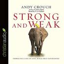 Strong and Weak by Andy Crouch