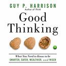 Good Thinking by Guy P. Harrison