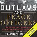 Outlaws and Peace Officers by Stephen Brennan