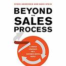 Beyond the Sales Process by Steve Andersen