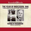 The Year of Indecision, 1946 by Kenneth Weisbrode
