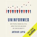 Uninformed by Arthur Lupia