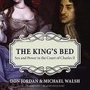 The King's Bed: Sex and Power in the Court of Charles II by Don Jordan