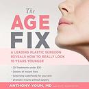 The Age Fix by Anthony Youn