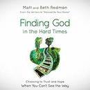 Finding God in the Hard Times by Matt Redman