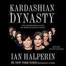 Kardashian Dynasty by Ian Halperin