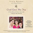 God Gave Me You by Tricia Seaman