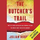 The Butcher's Trail by Julian Borger