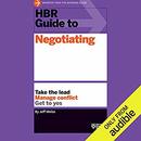HBR Guide to Negotiating by Jeff Weiss