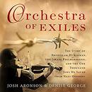 Orchestra of Exiles by Josh Aronson