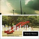 White Noise by Don DeLillo