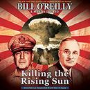 Killing the Rising Sun by Bill O'Reilly