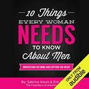 10 Things Every Woman Needs to Know About Men by Eric Charles