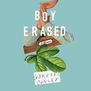 Boy Erased by Garrard Conley