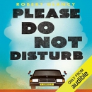 Please Do Not Disturb by Robert Glancy