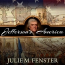 Jefferson's America by Julie Fenster