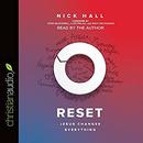 Reset: Jesus Changes Everything by Nick Hall