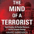 The Mind of a Terrorist by Kaare Sorensen