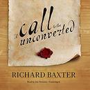 A Call to the Unconverted by Richard Baxter