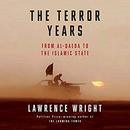 The Terror Years: From al-Qaeda to the Islamic State by Lawrence Wright