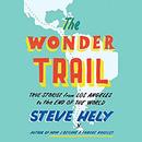 The Wonder Trail by Steve Hely